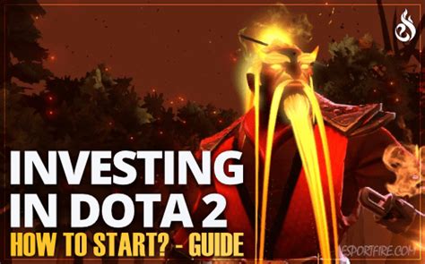 dota 2 investment|How to Invest in Dota 2 .